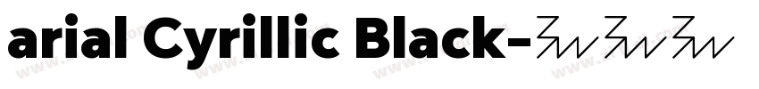 arial Cyrillic Black字体转换